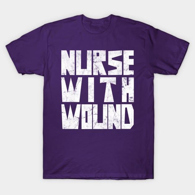 Nurse With Wound T-Shirt by DankFutura